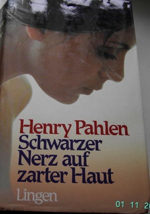 Schwarzer Nerz auf zarter Haut / Henry Pahlen / gebundene Ausgabe