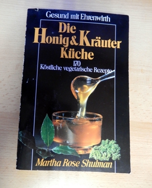 Kochbuch Die Honig- u. Kräuterküche oder Schlank und Fit Bild 1