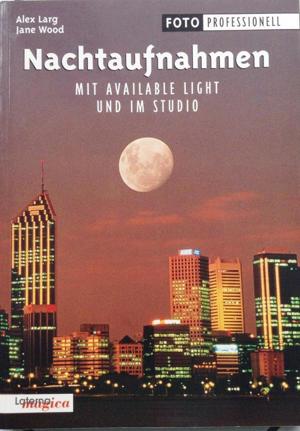 Fotobuch Nachtaufnahmen,besser fotografieren