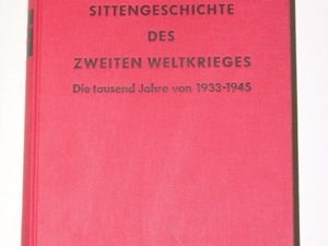 Sittengeschichte des Zweiten Weltkrieges