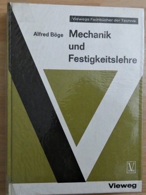 Mechanik und Festigkeitslehre / Alfred Böge / ISBN 3 528 040106 Bild 1
