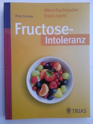 Fructoseintoleranz von Thilo Schleip (Buch) Bild 1