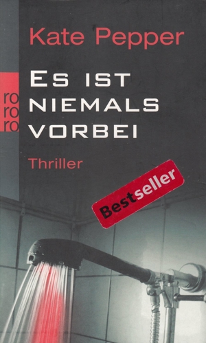Es ist niemals vorbei, Kate Pepper, TB Rowohlt 2011 ISBN 9783499255304