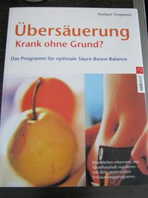 N. Treutwein. Übersäuerung Krank ohne Grund?