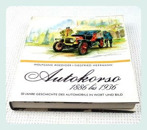 Autokorso 1886 bis 1936. 50 Jahre Autogeschichte in Wort und Bild Bild 2