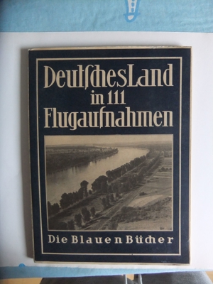 Deutsches Land in 111 Flugaufnahmen