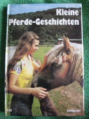 Sehr schönes Kinderbuch Kleine Pferde-Geschichten , Symposium Verlag, stammt aus 1982, 75 Seiten Bild 1