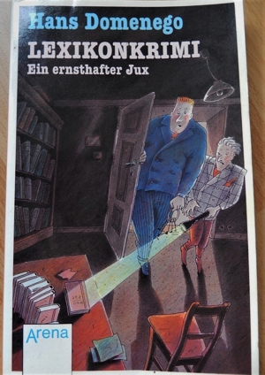 Lexikonkrimi / Ein ernsthafter Jux / Hans Domenego / ISBN 3-401-01678-4 Bild 1