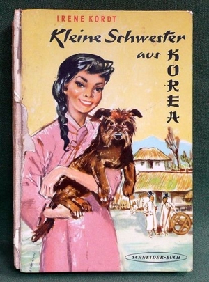 Deutscher Literaturpreis 1956 - Kleine Schwester aus Korea von Irene Kordt Bild 1