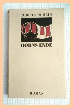Horns Ende. Christoph Hein.Ein meisterhafter Roman Bild 1