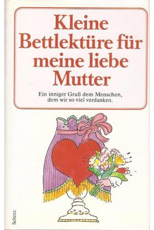 Buch "Kleine Bettlektüre für meine liebe Mutter" Bild 1