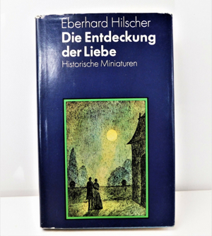 Die Entdeckung der Liebe. Eberhard Hilscher. Historische Miniatur Bild 1