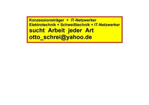 konzessionsträger sucht job   elektrotechnik   IT   administrator   schweißfachingenieur   QM