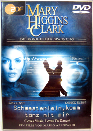 Schwesterlein, komm tanz mit mir - DVD - Mary Higgins Clark - Patsy Kensit - Yannick Bisson