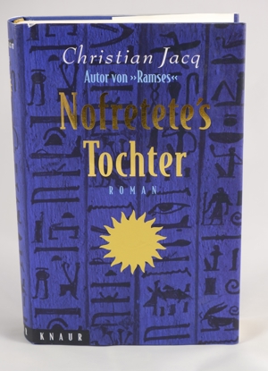 Christian Jacq T- Nofretete``s Tochter - 1,00 EUR