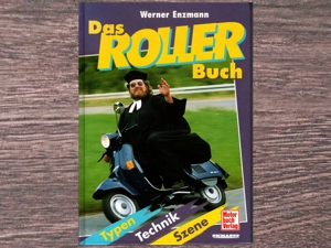 Werner Enzmann   Das Roller-Buch - Typen, Technik, Szene Bild 1