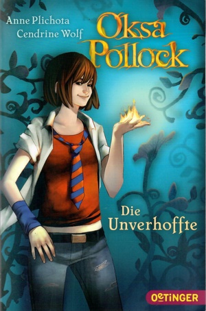 Oksa Pollock - Die Unverhoffte - A. Plichota C. Wolf Band 1 Buch