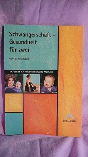 Schwangerschaft Gesundheit für zwei - Ratgeber