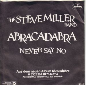 B Single The Seve Miller Band ABRACADABRA NEVER SAY NO Mercury 1982 Schallplatte Oldie Vinyl Bild 2