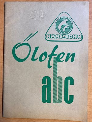 Sammlerstück, Rarität: Broschüre Ölofen-ABC von Haas&Sohn