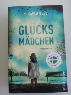 Glücksmädchen - Mikaela Bley - Psychothriller