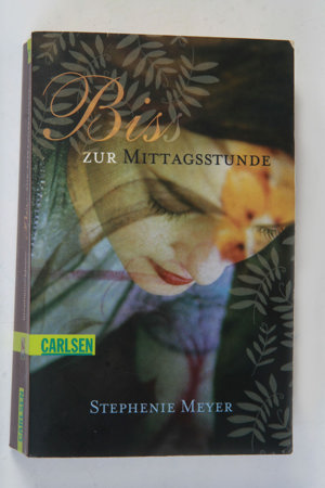 Bis(s) zur Mittagsstunde(Bella und Edward 2) Stephenie Meyer u. Sylke Hachmeister Roman 2007 