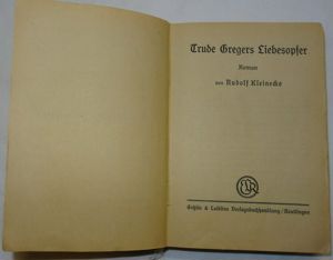 BP Rudolf Kleinecke Trude Gregers Liebesopfer WTH Enßlins Romane 1928 Altdeusch Buch alt  Bild 4
