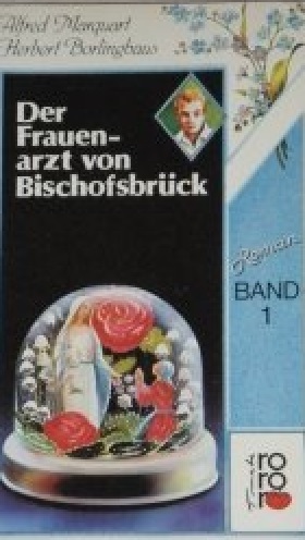 Roman, der Frauenarzt von Bischofsbrück zu verschenken