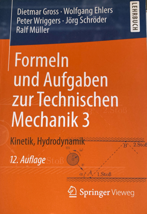 Formeln und Aufgaben zur technischen Mechanik 3 12. Auflage