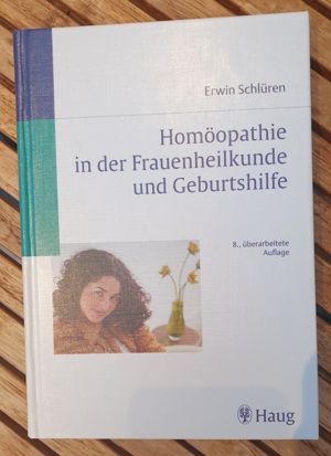 Homöopathie in der Frauenheilkunde und Geburtshilfe-Erwin Schlüren,  Gebundene Ausgabe   2001 