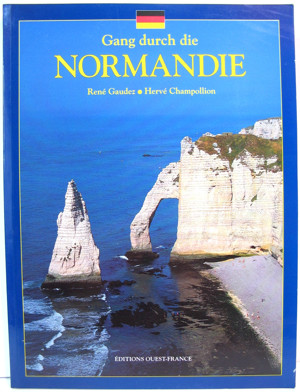 Buch - Gang durch die Normandie - 1996 - René Gaudez   Hervé Champollion Bild 1