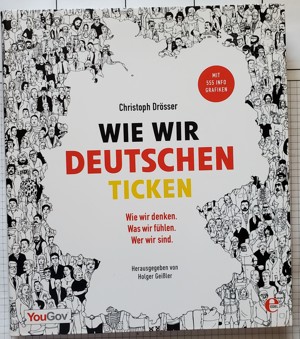Christoph Drösser: Wie wir Deutschen ticken. Was wir denken. Illustriertes Buch  Bild 1