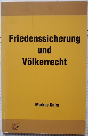 Markus Kaim: Friedenssicherung und Völkerrecht  Bild 1