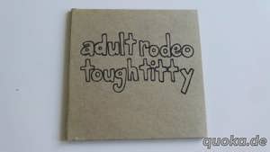 Adult Rodeo   Tough Titty   CD, Limited   Alternative Indie Rock Bild 1