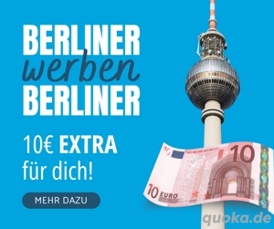 10 EURO für jeden den du wirbst - BERLINER werben BERLINER