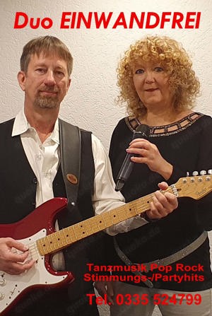 Live Musik Duo EINWANDFREI Coverband + Show & DJ Partymusik Tanzmusik Schlager bis Rock