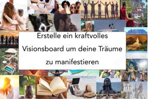 Erstelle ein Visionsboard um deine Träume zu manifestieren (Onlinekurs)