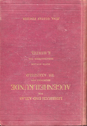 T. H. Axenfeld Lehrbuch und Atlas der Augenheilkunde Medizin 1935