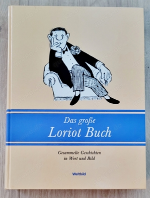Das große Loriot Buch - Gesammelte Geschichten in Wort und Bild