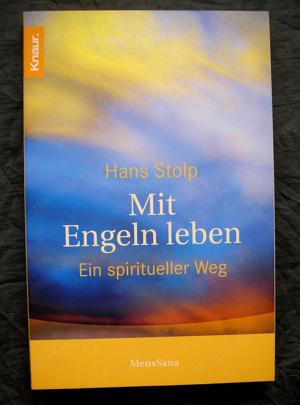 Hans Stolp: Mit Engeln leben - Ein spiritueller Weg