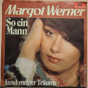 Margot Werner Single Schallplatte "So ein Mann - Insel meiner Träume"  - Polydor 2041 832 