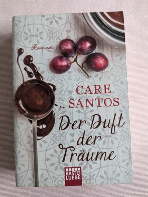 Der Duft der Träume - Care Santos - Softcoverroman