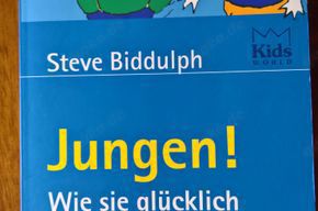 Jungen! Wie sie glücklich heranwachsen, Steve Biddulph