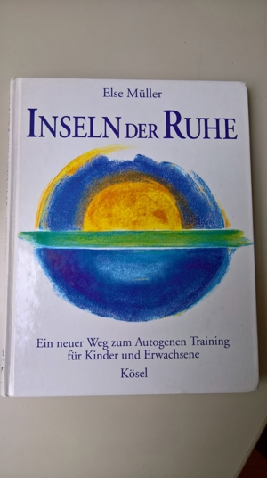 Insel der Ruhe von Else Müller, Autogenes Training für Kinder, geb. Buch