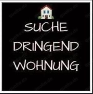 Suche dringend kleine 1-2 Zimmer Wohnung