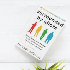 Surrounded by Idiots - Thomas Erikson