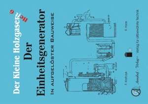 Der Kleine Holzgaser 06 von Annohof  Der Einheitsgenerator EG 60 für Traktoren aufgelöste Bauweise