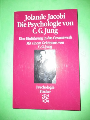 Jolande Jacobi: Die Psychologie von C.G. Jung. Eine Einführung in das Gesamtwerk.