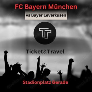 Bayern München : Leverkusen 28.09.24 -Tickets Gerade inkl. Stadtrundfahrt