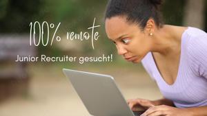 (Junior) Recruiter gesucht! (m w d) Remote